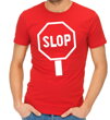 Originálne a vtipné značkové tričko pre milovíkov humoru a recesie,recesia na značku stop-Značkové tričko so značkou - SLOP