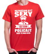 Narodeninový originálny pánsky darček pre každého poľicajta-Pánske vtipné tričko zo serie povolania / hobby-Policajne tričko - Neznášam byť sexy