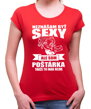 Narodeninový originálny dámsky darček-Dámske vtipné tričko zo serie povolania /hobby poštárka-Tričko pre poštárky - Neznášam byť sexy
