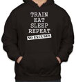 Mikina Train, eat, sleep, repeat, no excuses