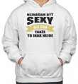 Mikina - Neznášam byť sexy ale som
