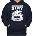 Mikina pre rušňovodičov - Neznášam byť sexy