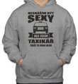 Mikina pre taxikárov - Neznášam byť sexy