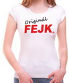 Originál tričko FEJK Pánske/Dámske