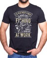Originálne a vtipné rybárske tričko zo série šport a motivácia-Rybárske tričko - Fishing-Radšej zlý deň na rybačke ako dobrý deň v práci