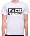 Tričko - F#CK MONDAYS