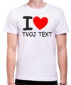 Originálny partnerský darček pre zamilovaných zo série láska a valentínsky darček, s možnosťou doplnenia textu-Tričko-I love Tvoj text