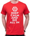 Pokrové Tričko - Keep calm and go all in