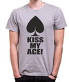 Pokrové Tričko - Kiss my ace