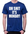 Tričko - OH SHIT IT'S MONDAY 