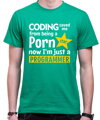 Tričko - Coding saved me from being a Porn star