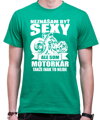 Motorkárske tričko - Neznášam byť sexy