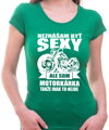 Dámske motorkárske tričko - Neznášam byť sexy