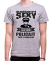 Policajne tričko - Neznášam byť sexy