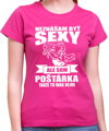 Tričko pre poštárky - Neznášam byť sexy