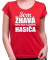Tričko - Som žhavá