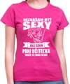Tričko pre pani učiteľky - Neznášam byť sexy
