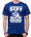 Vojenské tričko - Neznášam byť sexy