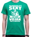 Vojenské tričko - Neznášam byť sexy