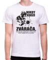 Tričko - Nikdy nenaser Zvárača