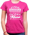 Tričko - Pyšná mamina tej najlepšej dcéry