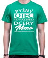 Tričko - Pyšný otec tej najlepšej dcéry