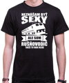 Tričko pre rušňovodičov - Neznášam byť sexy