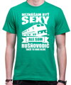 Tričko pre rušňovodičov - Neznášam byť sexy