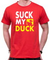 Tričko Suck my DUCK