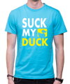 Tričko Suck my DUCK