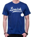 Tričká Team Ženícha - Rozlúčka so slobodou