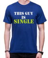 Tričko - This guy is single