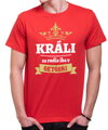 Pánske tričko -  Králi sa rodia iba v ... (zvolte mesiac)