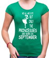 Dámske narodeninové tričko - PRINCESSES ARE BORN IN ... (zvolte mesiac)