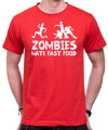 Tričko - Zombies hate fast food