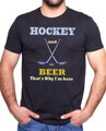 Tričko - Hockey and Beer, that's why i'm here