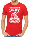 Tričko pre skladníkov - Neznášam byť sexy