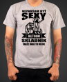 Tričko pre skladníkov - Neznášam byť sexy