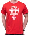 Tričko pre Ženícha Dnes/Zajtra