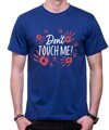 Tričko - Don't touch me!