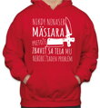 Mikina- Nikdy nenaser Mäsiara