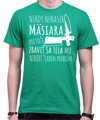 Tričko pre mäsiarov - Nikdy nenaser Mäsiara