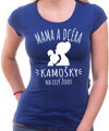 Dámske tričko - Mama a dcéra - Kamošky na celý život