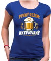 Tričko pre pivárov - Pivný režim aktivovaný