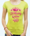 Narodeninové tričko - Birthday Queen 40