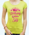 Narodeninové tričko - Birthday Queen 50