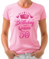 Narodeninové tričko - Birthday Queen 50
