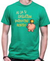 Tričko - Aj ja si zaslúžim doživotnú rentu!