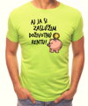 Tričko - Aj ja si zaslúžim doživotnú rentu!