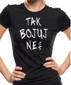 Tričko - TAK BOJUJ NE?